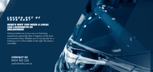 Locked Out of Your Car? Here’s Why You Need a Local Car Locksmith in Melbourne