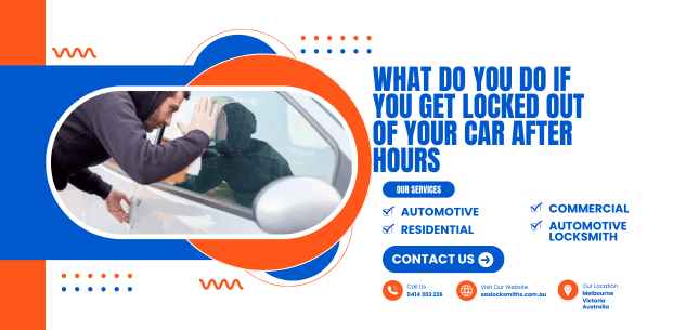 What do you do if you get locked out of your car after hours